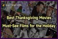 Must-See Films For The Holiday