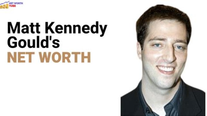 Matt Kennedy Gould's Net Worth And Earnings