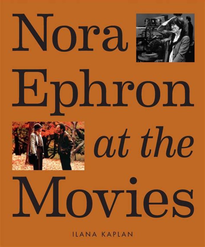 Nora Ephron - Movies, Books & Heartburn ·